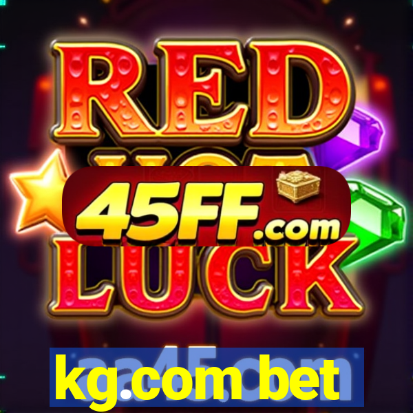kg.com bet